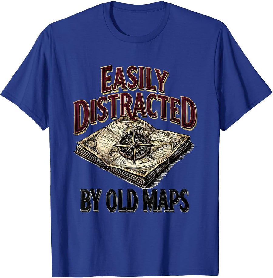 Easily Distracted By Old Maps Funny History Teacher Vintage T-Shirt - Royal Blue
