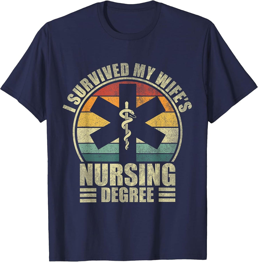 I Survived My Wife's Nursing Degree. Nursing Graduation T-Shirt - Navy Blue