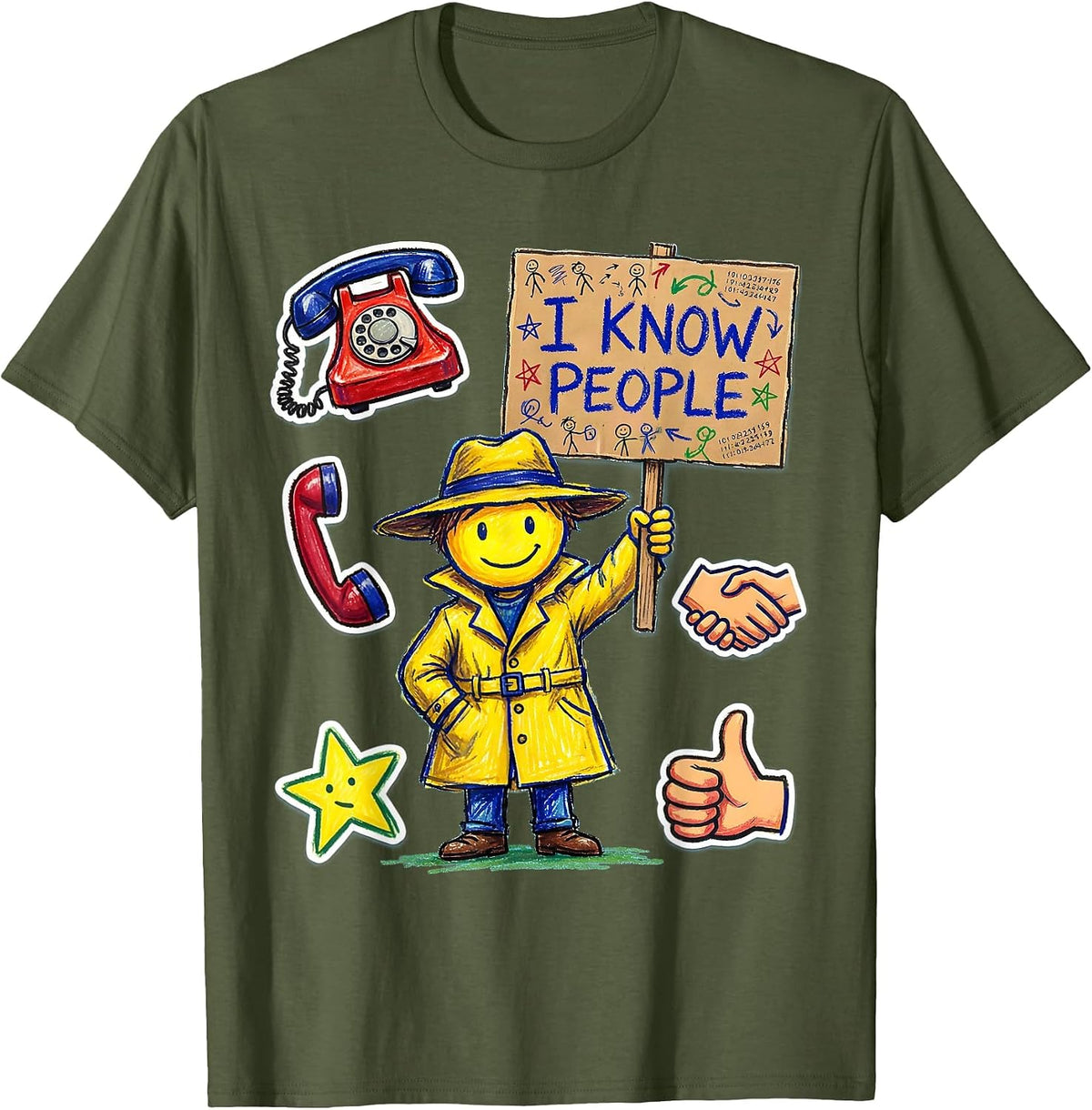 I Cant But I Know A Guy Networking Humor Design T-Shirt - Olive Green