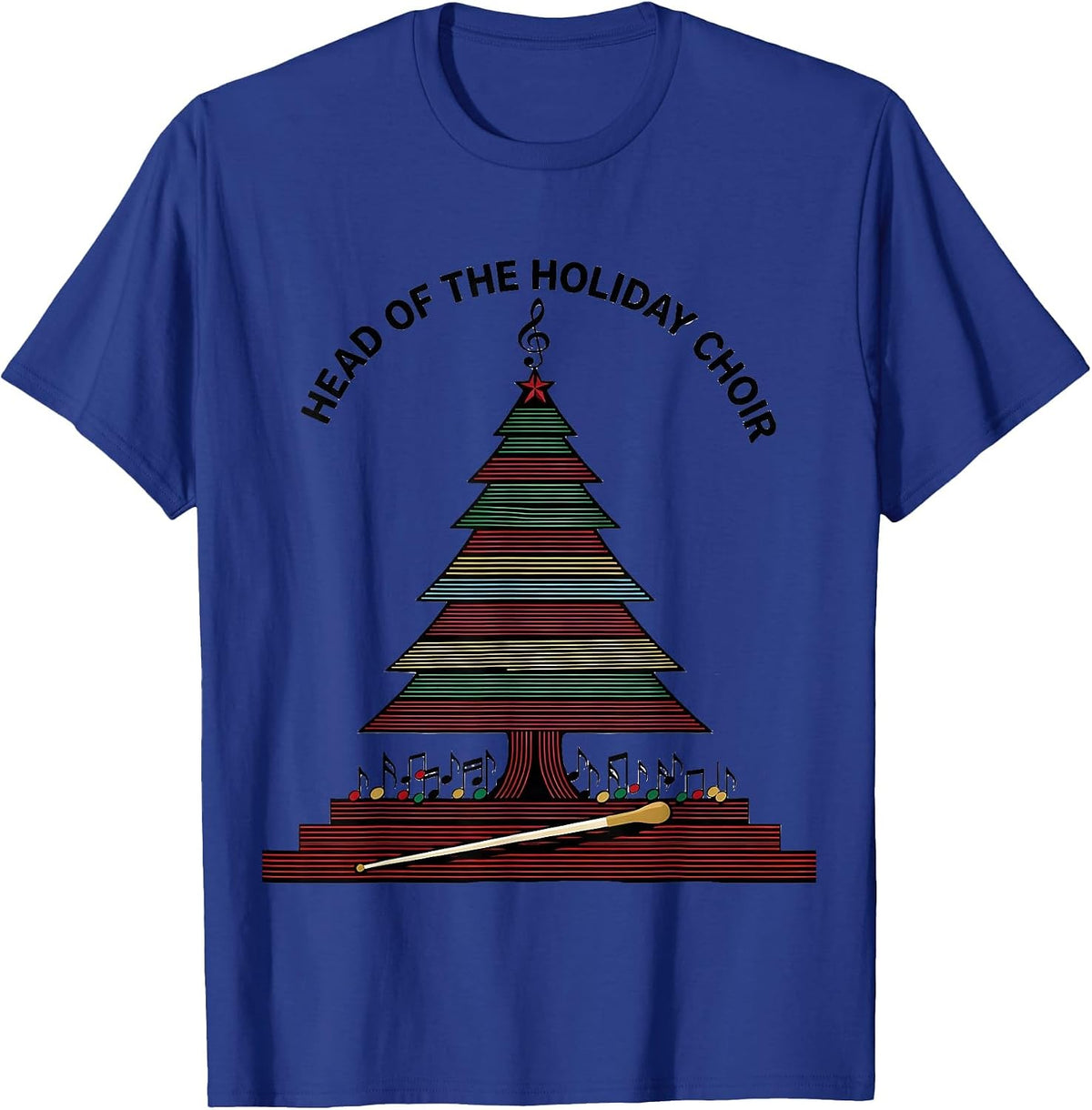 Head Of The Holiday Choir Colorful Music Teacher Christmas T-Shirt - Royal Blue