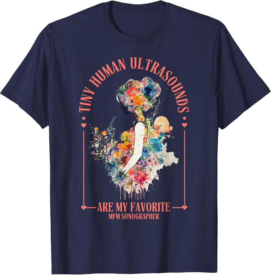 Tiny Humans Ultrasound are My Favorite MFM Sonographer OB T-Shirt - Navy Blue