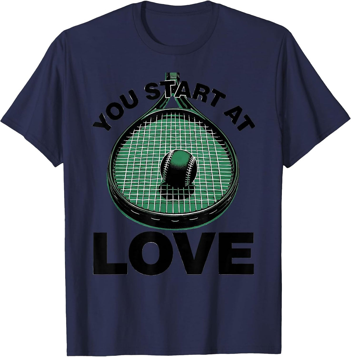 Men's You Start At Love Funny Tennis Player Racket Sport Humor T-Shirt - Navy Blue