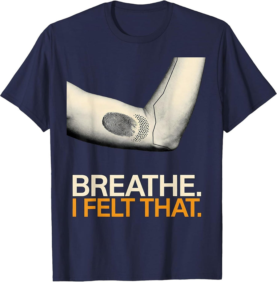 Breathe I Felt That Funny Massage Therapist Therapy LMT T-Shirt - Navy Blue