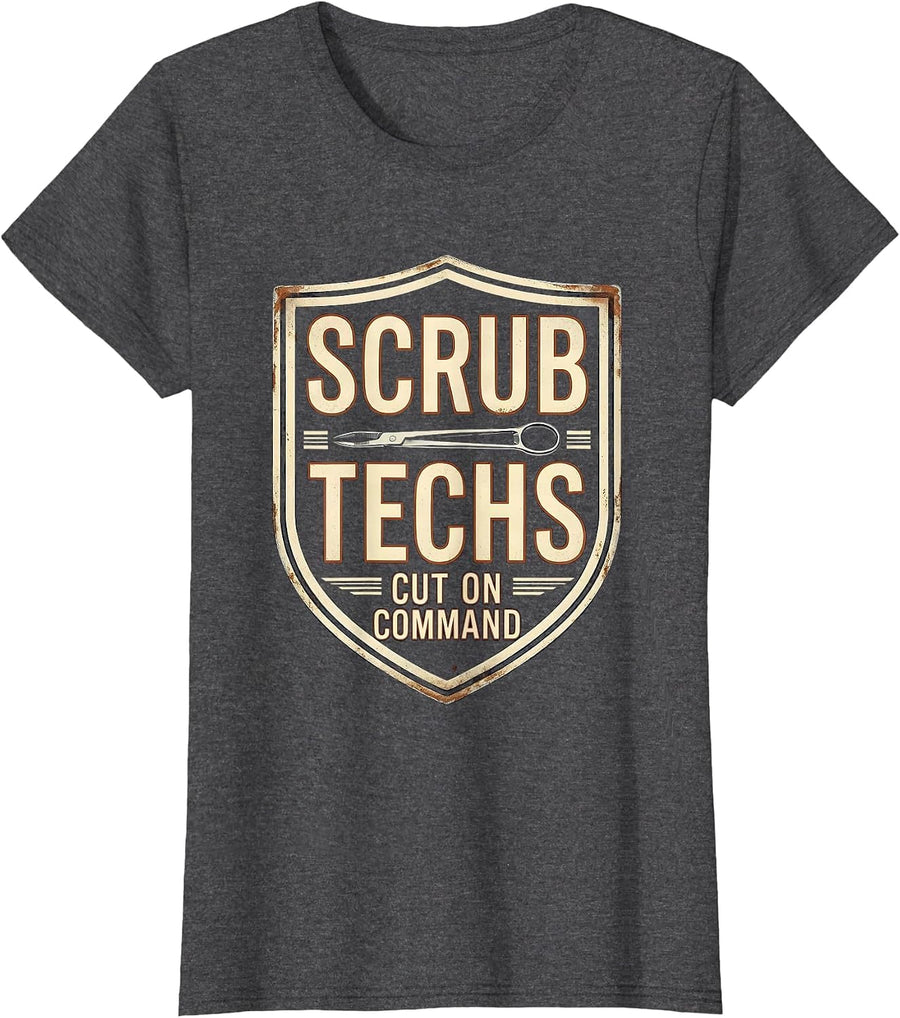 Women's Scrub Techs Cut On Command Vintage Surgical Tech Humor T-Shirt - Dark Heather Grey