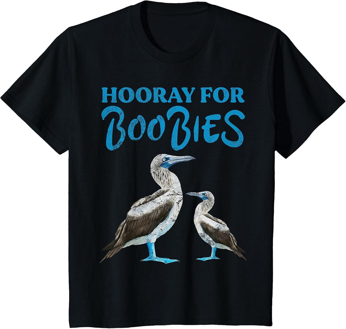Hooray for Boobies Blue Footed Boobies Sea Birds Grunge T-Shirt - Black