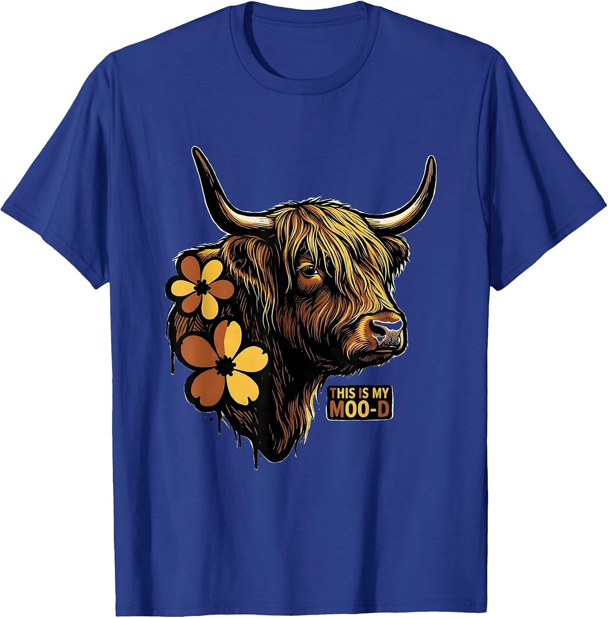 This Is My Moo-d Funny Highland Cow Farm Humor Flower Lover T-Shirt - Royal Blue