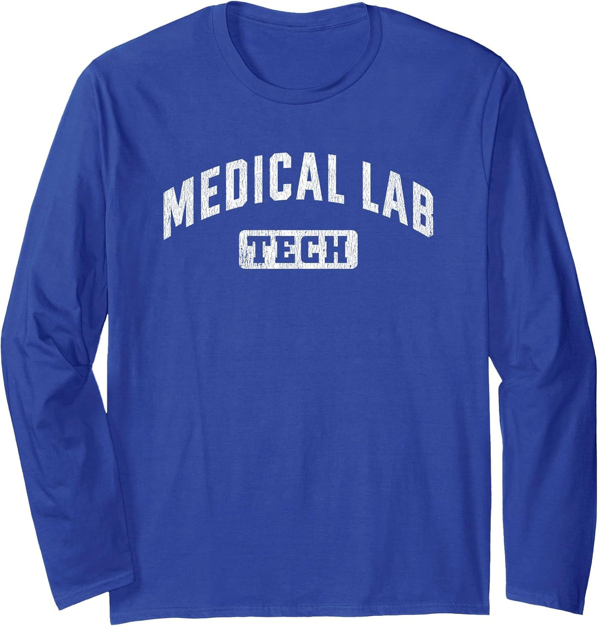 Medical Lab Tech Laboratory Technologist Technician Long Sleeve T-Shirt - Adult Unisex Royal Blue