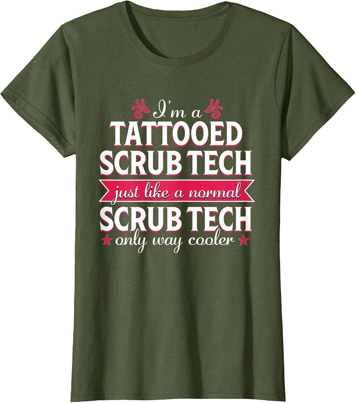 Surgical Tech Scrub Technologist Funny Tattoo Medical T-Shirt - Olive Green