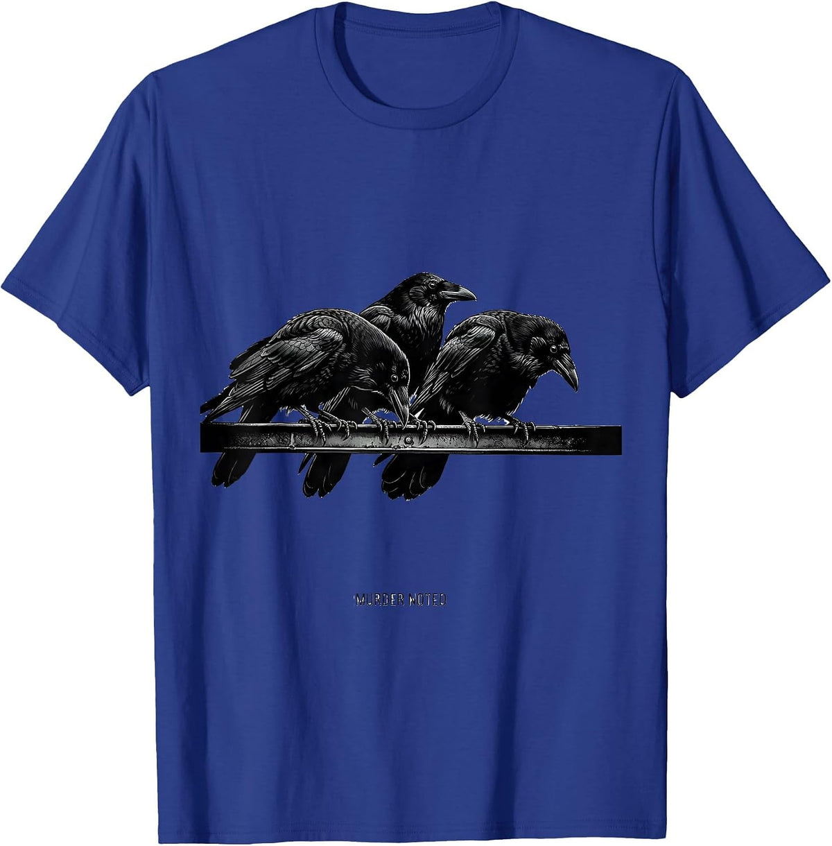 Men's Murder Noted Monochromatic Crow Dark Humor Gothic Bird Lover T-Shirt - Royal Blue