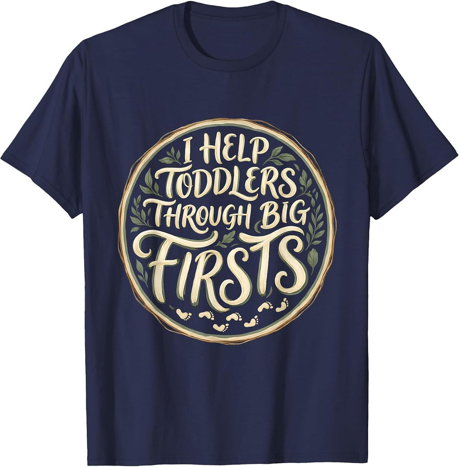 I Help Toddlers Through Big Firsts Boho Preschool Teacher T-Shirt - Navy Blue