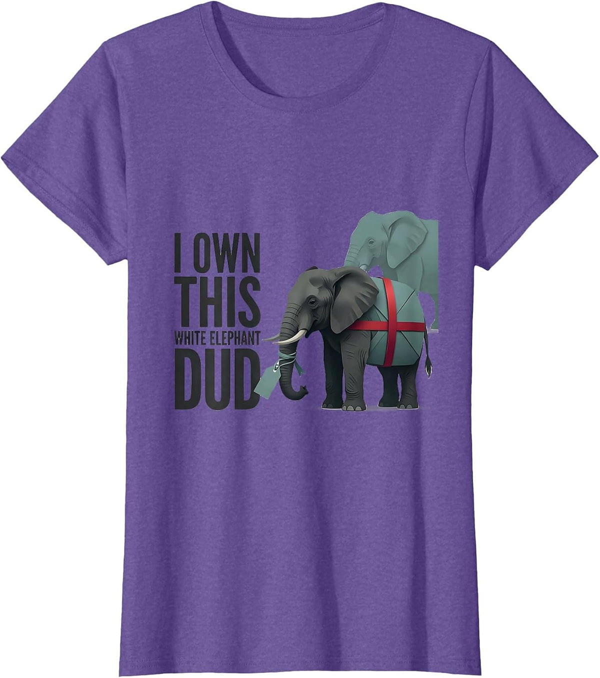 Women's I Own This White Elephant Dud Funny White Elephant Gift T-Shirt - Purple Heather