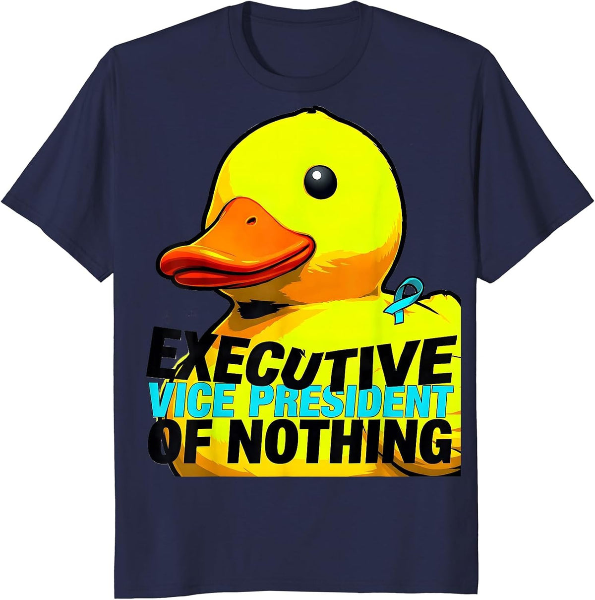 Men's Executive Vice President of Nothing Funny Duck Novelty Humor T-Shirt - Navy Blue