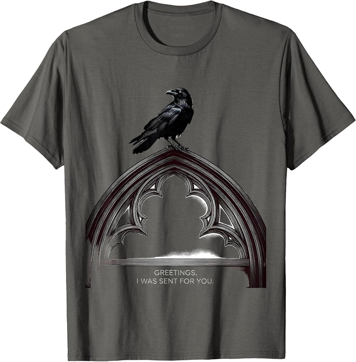 Greetings I Was Sent For You Gothic Crow Dark Humor T-Shirt - Asphalt Grey