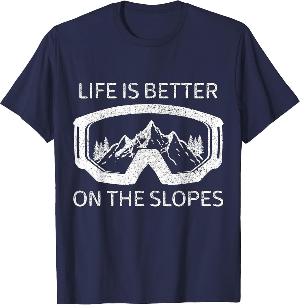 Life is Better On The Slopes Ski Snowboard Snowmobile Skiing T-Shirt - Navy Blue