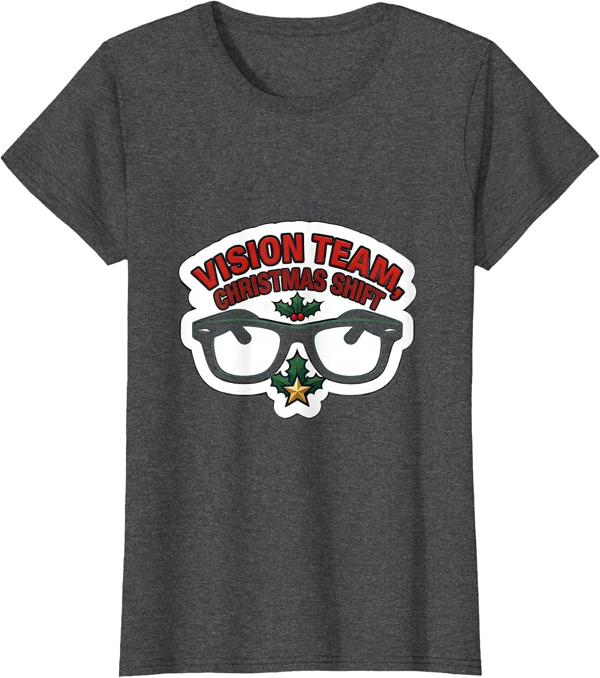 Women's Vision Team Christmas Shift Optometrist Eye Doctor Workwear T-Shirt - Dark Heather Grey