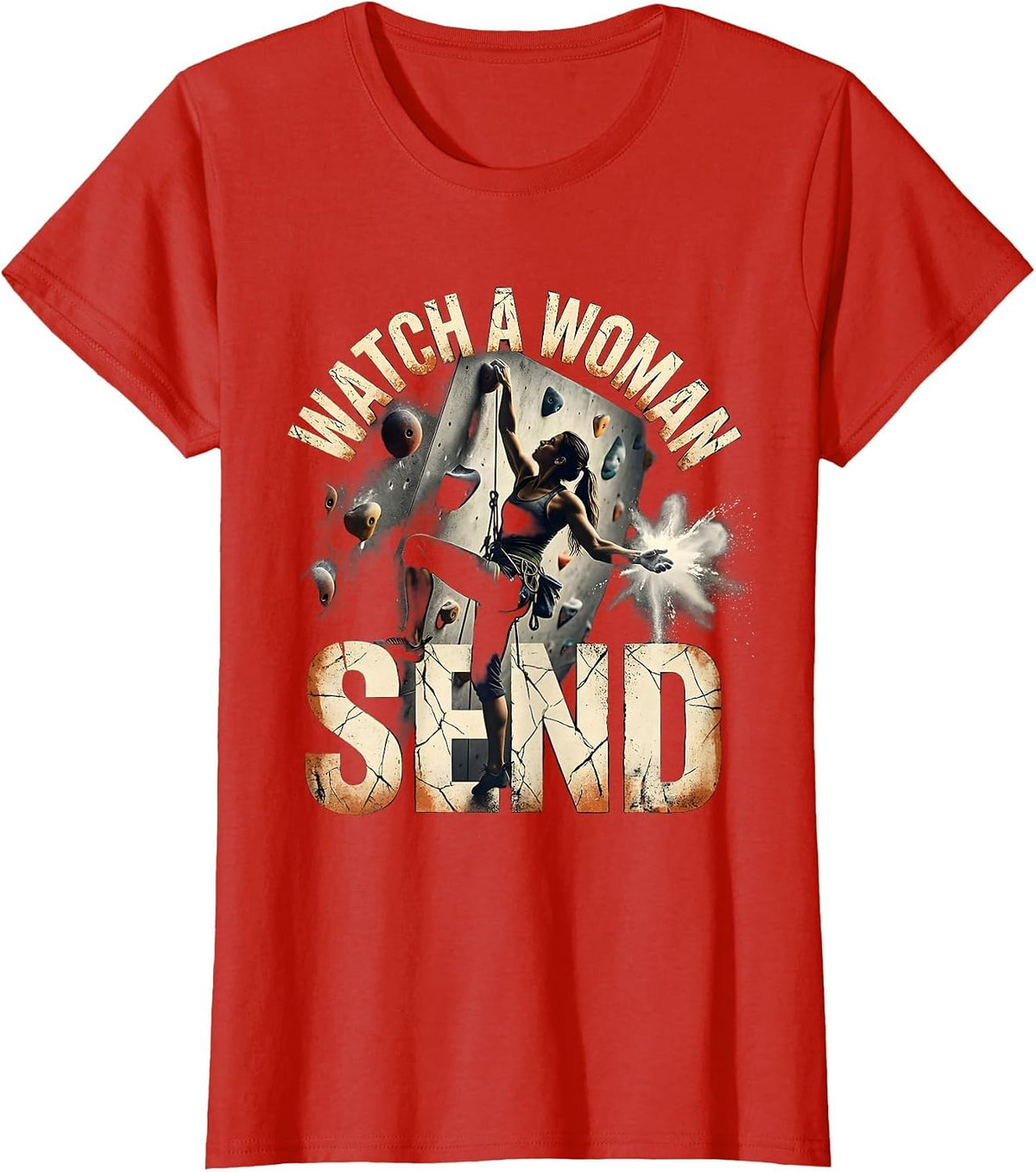 Women's Watch A Woman Send Distressed Rock Climbing Bouldering Humor T-Shirt - Red