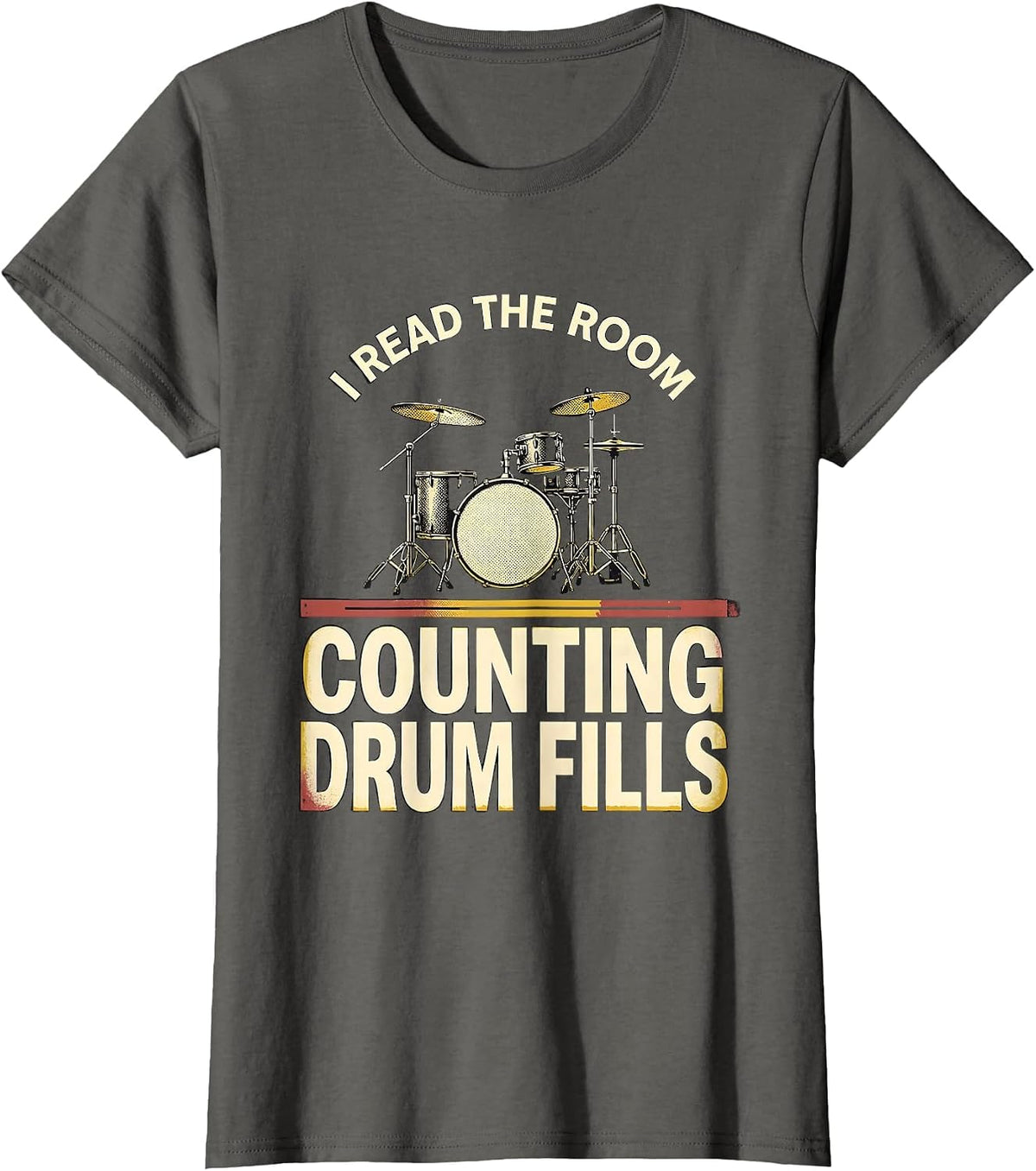 Women's I Read The Room, Counting Drum Fills Funny Drummer Humor T-Shirt - Asphalt Grey