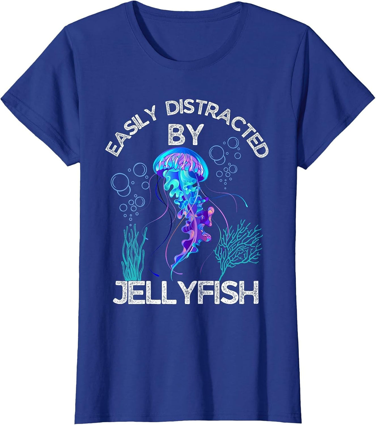 Funny Jellyfish Lovers Easily Distracted By Jellyfish T-Shirt - Royal Blue