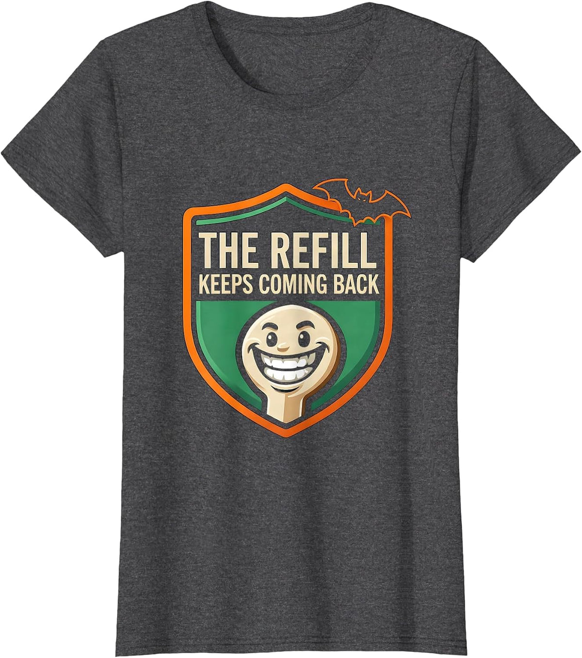 Women's The Refill Keeps Coming Back Funny Pharmacy Tech Halloween T-Shirt - Dark Heather Grey