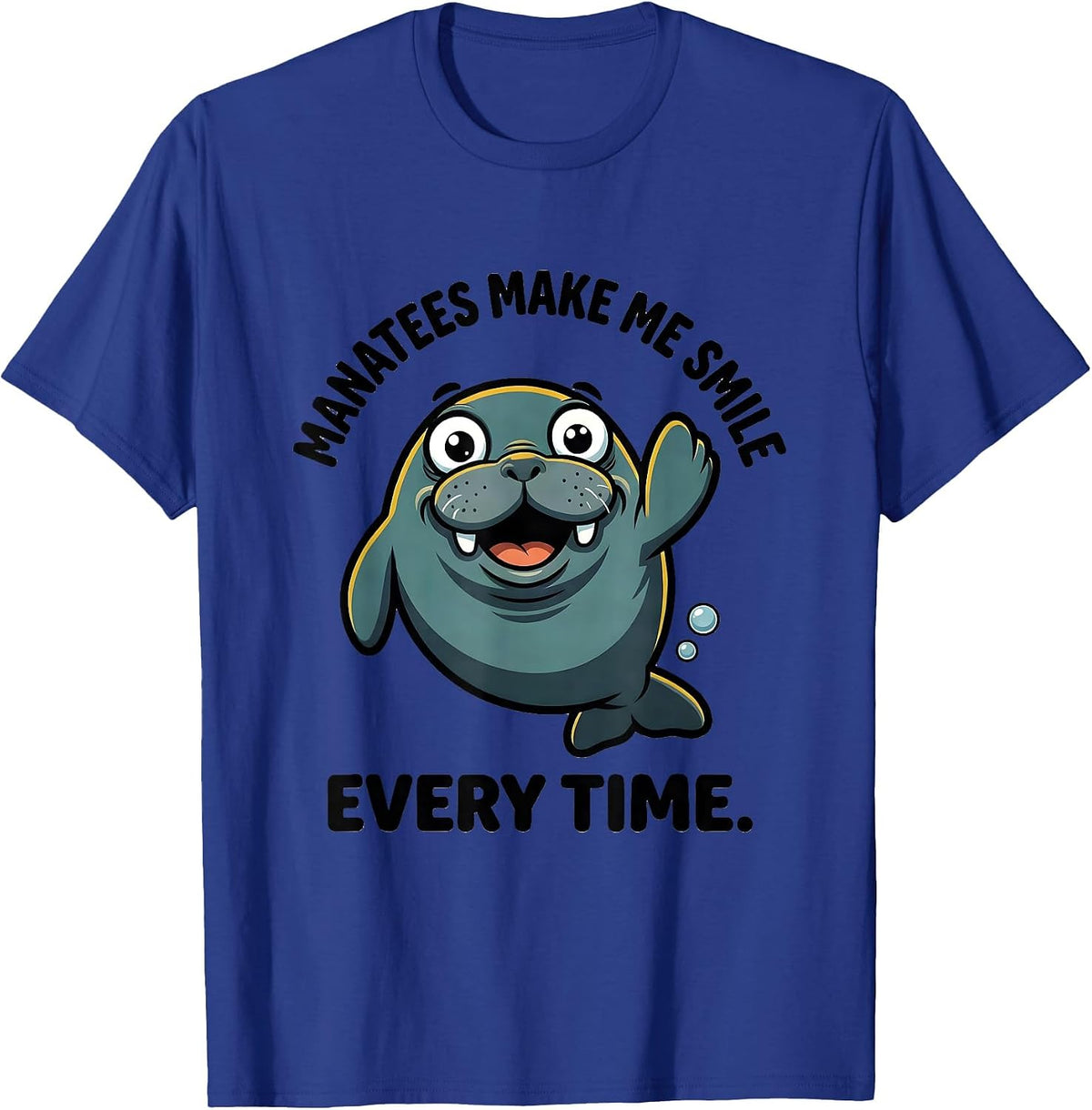 Manatees Make Me Smile Every Time Funny Crystal River T-Shirt - Royal Blue