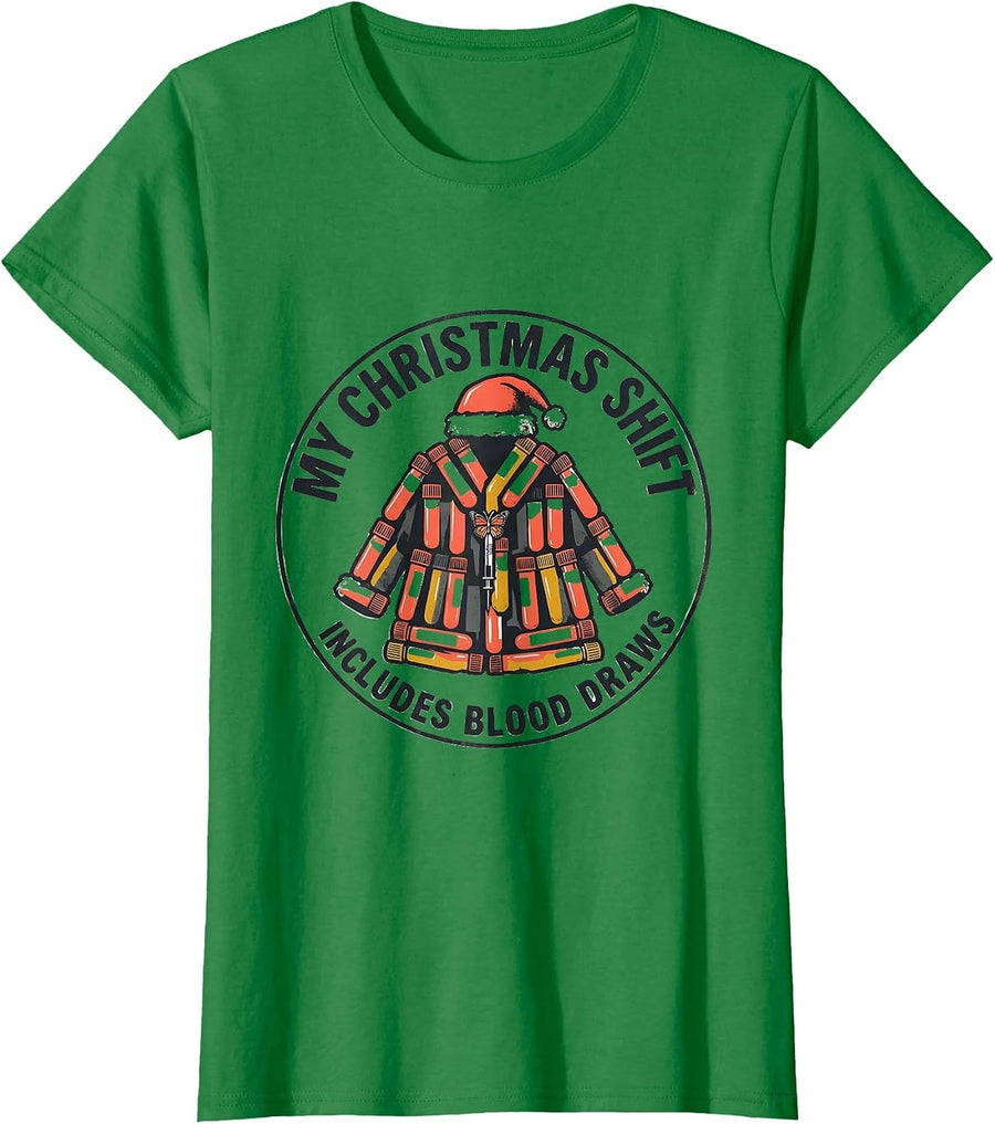 Women's My Christmas Shift Includes Blood Draws Phlebotomist T-Shirt - Kelly Green