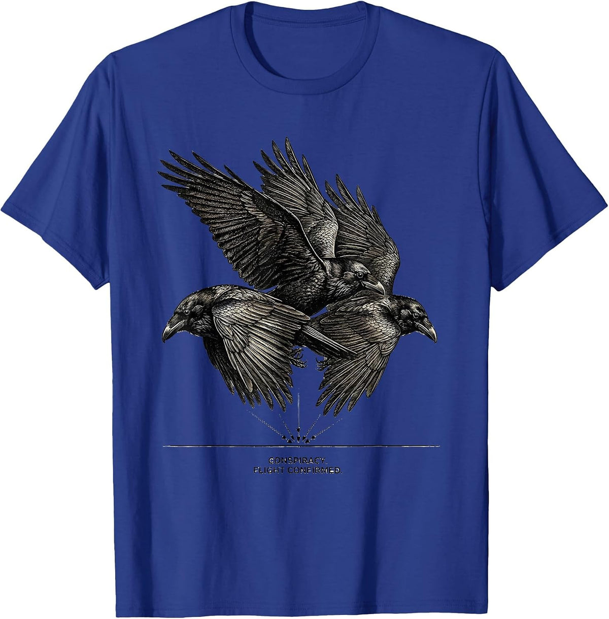 Conspiracy Flight Confirmed Dark Humor Crow Lover Raven T-Shirt - Royal Blue
