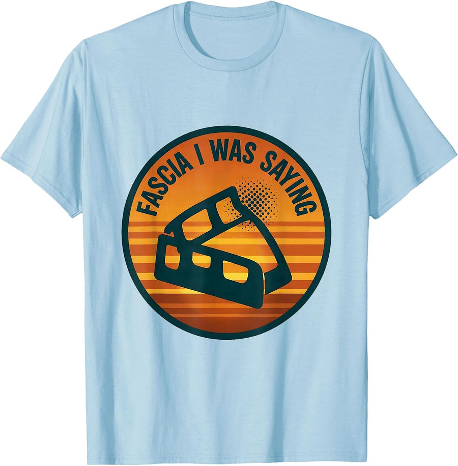 Men's Fascia I Was Saying Funny Massage Therapist Massage Therapy T-Shirt - Baby Blue