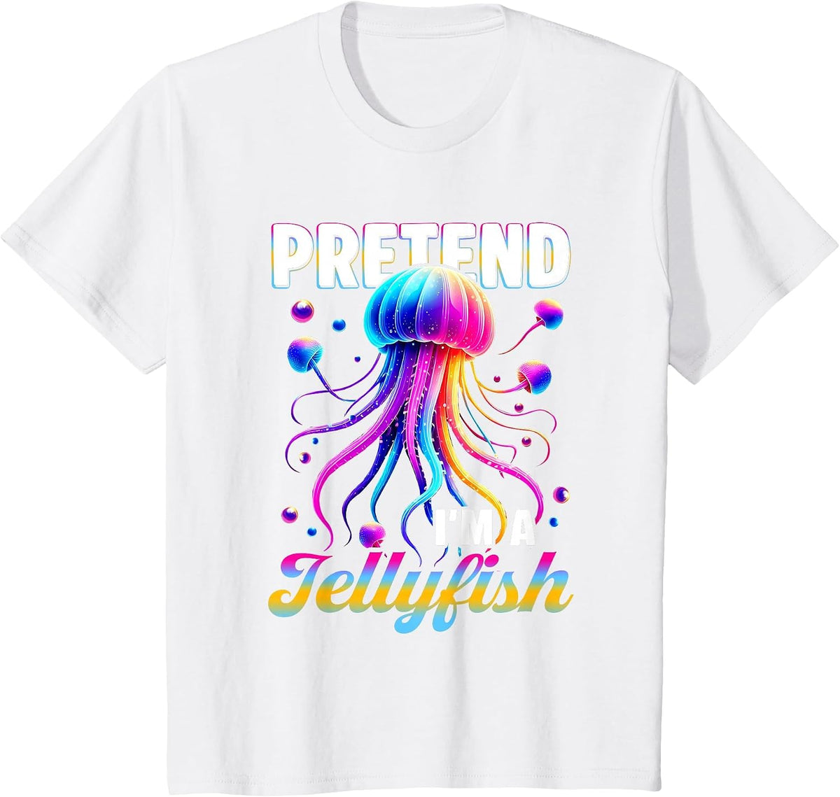 Pretend I'm A Jellyfish Ocean Themed Tentacles Costume T-Shirt - White