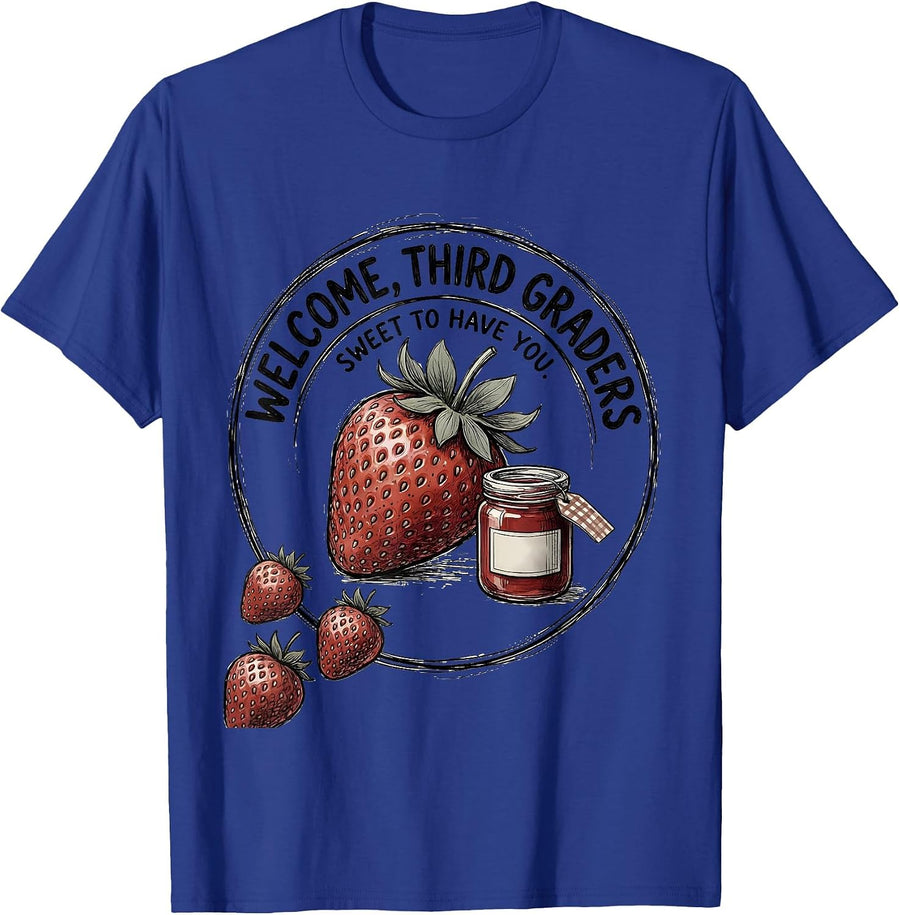 Welcome, Third Graders — Sweet To Have You Teacher T-Shirt - Royal Blue