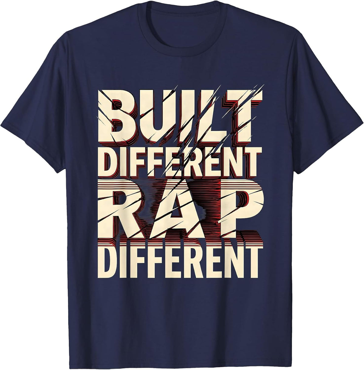 Built Different Rap Different Hip Hop Design T-Shirt - Navy Blue