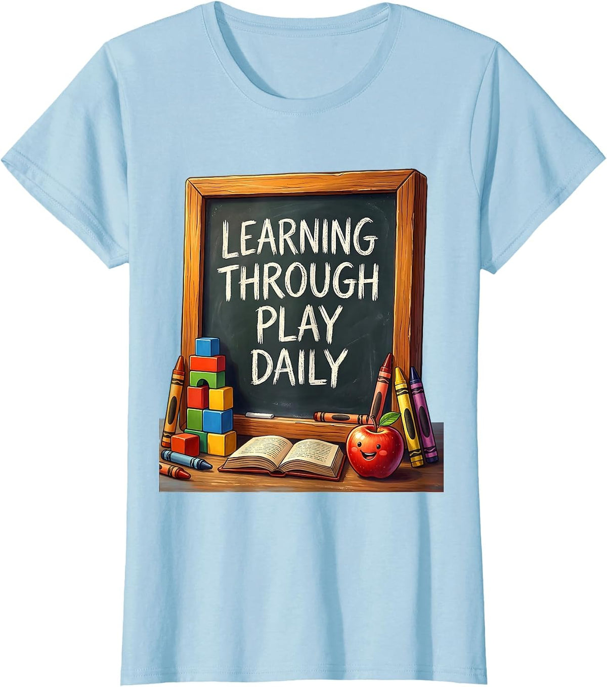 Learning Through Play Daily Teacher Design T-Shirt - Baby Blue