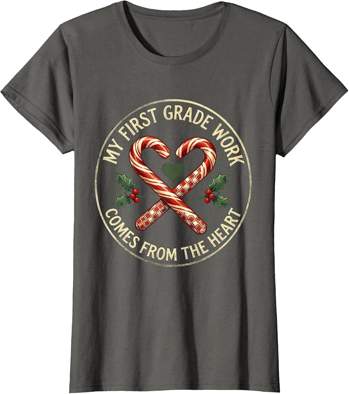 Women's My First Grade Work Comes From The Heart Teacher T-Shirt - Asphalt Grey