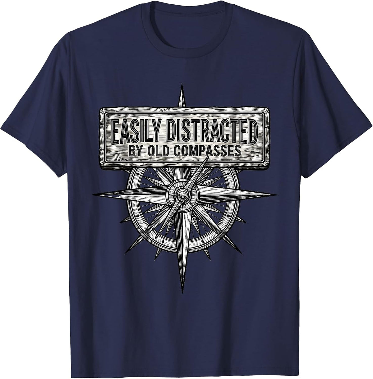 Men's Easily Distracted By Old Compasses Funny History Teacher T-Shirt - Navy Blue