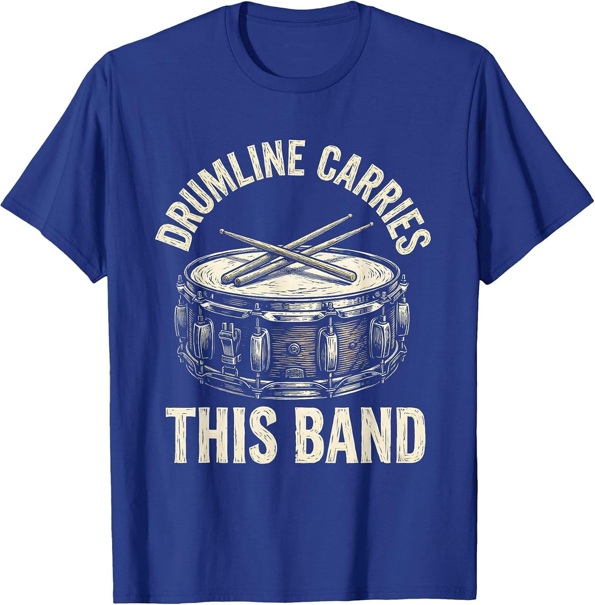 Men's Drumline Carries This Band Funny Marching Band Musician Gift T-Shirt - Royal Blue
