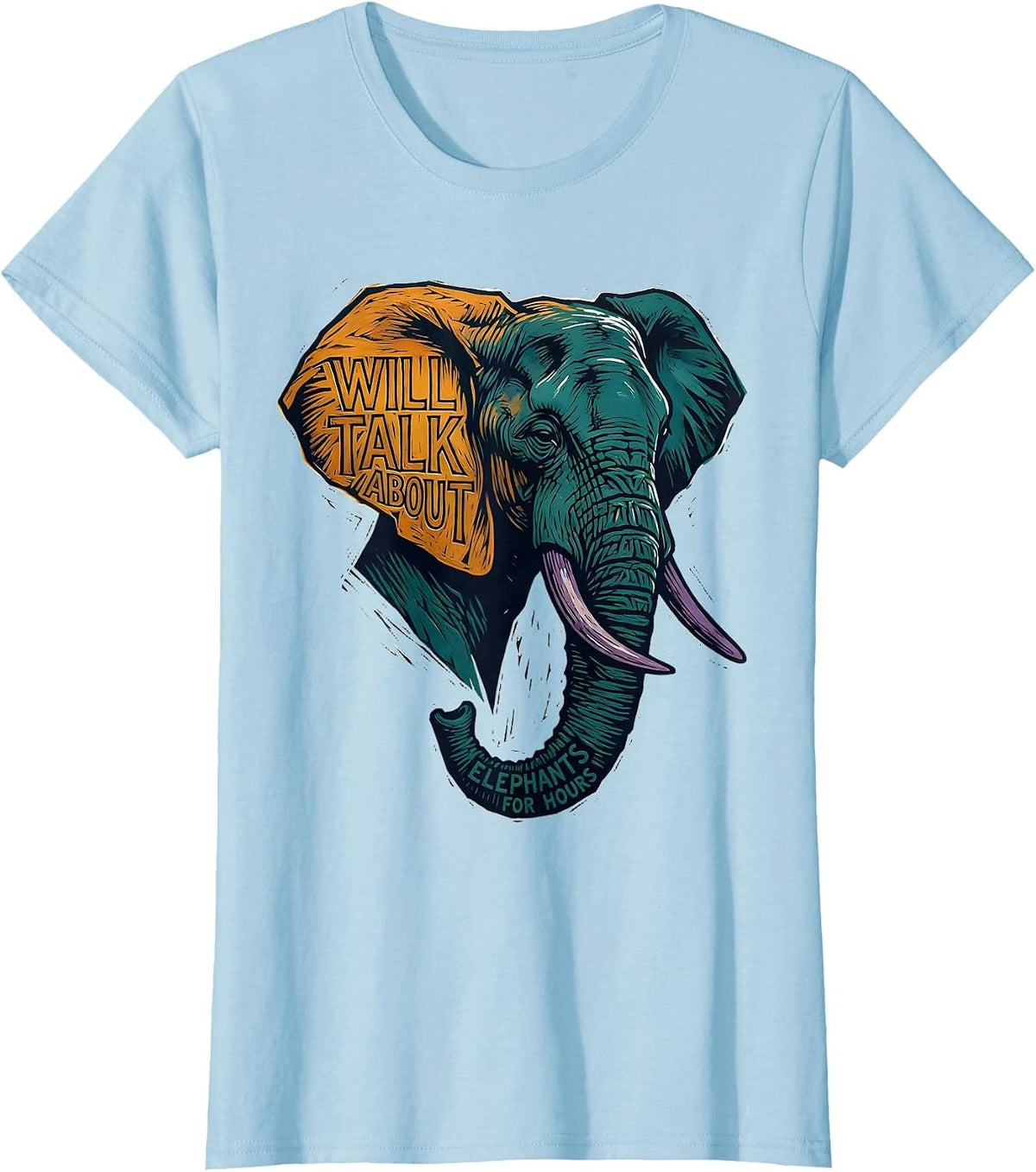 Will Talk About Elephants For Hours Funny Elephant Lover Art T-Shirt - Baby Blue
