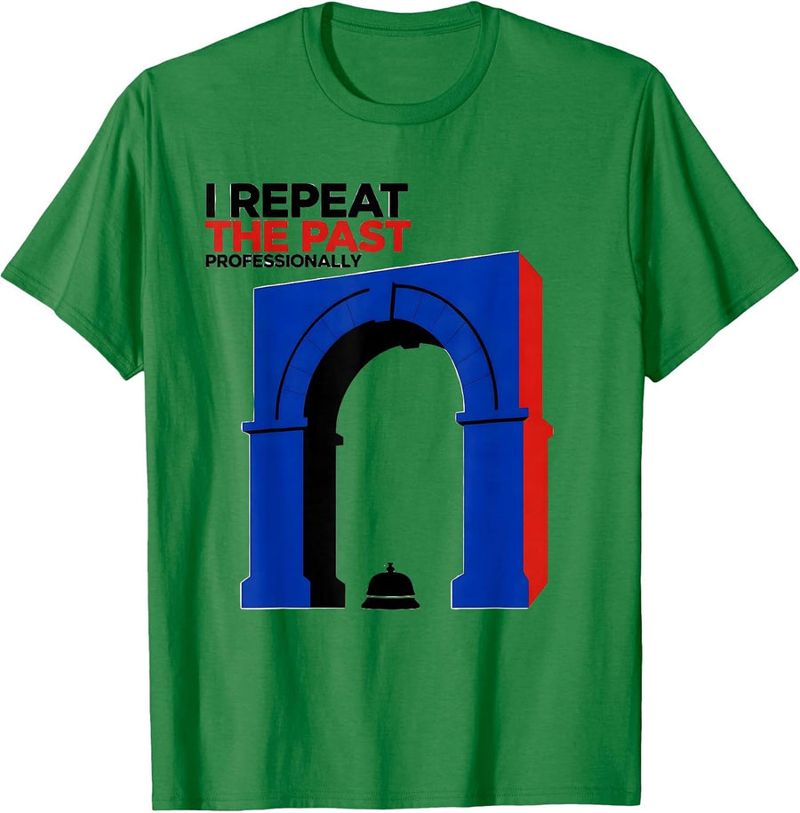 Men's I Repeat The Past Professionally Funny History Teacher Back T-Shirt - Kelly Green