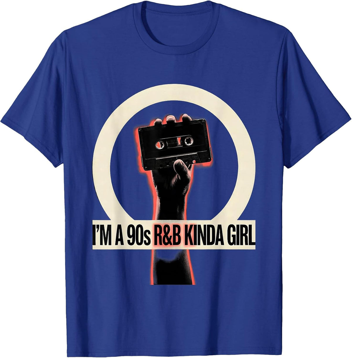 Men's I'm A 90s R&B Kinda Girl Retro Music Hip Hop Soul Fan T-Shirt - Royal Blue