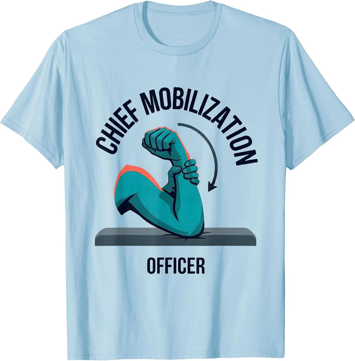 Men's Chief Mobilization Officer Funny Physical Therapist Massage T-Shirt - Baby Blue