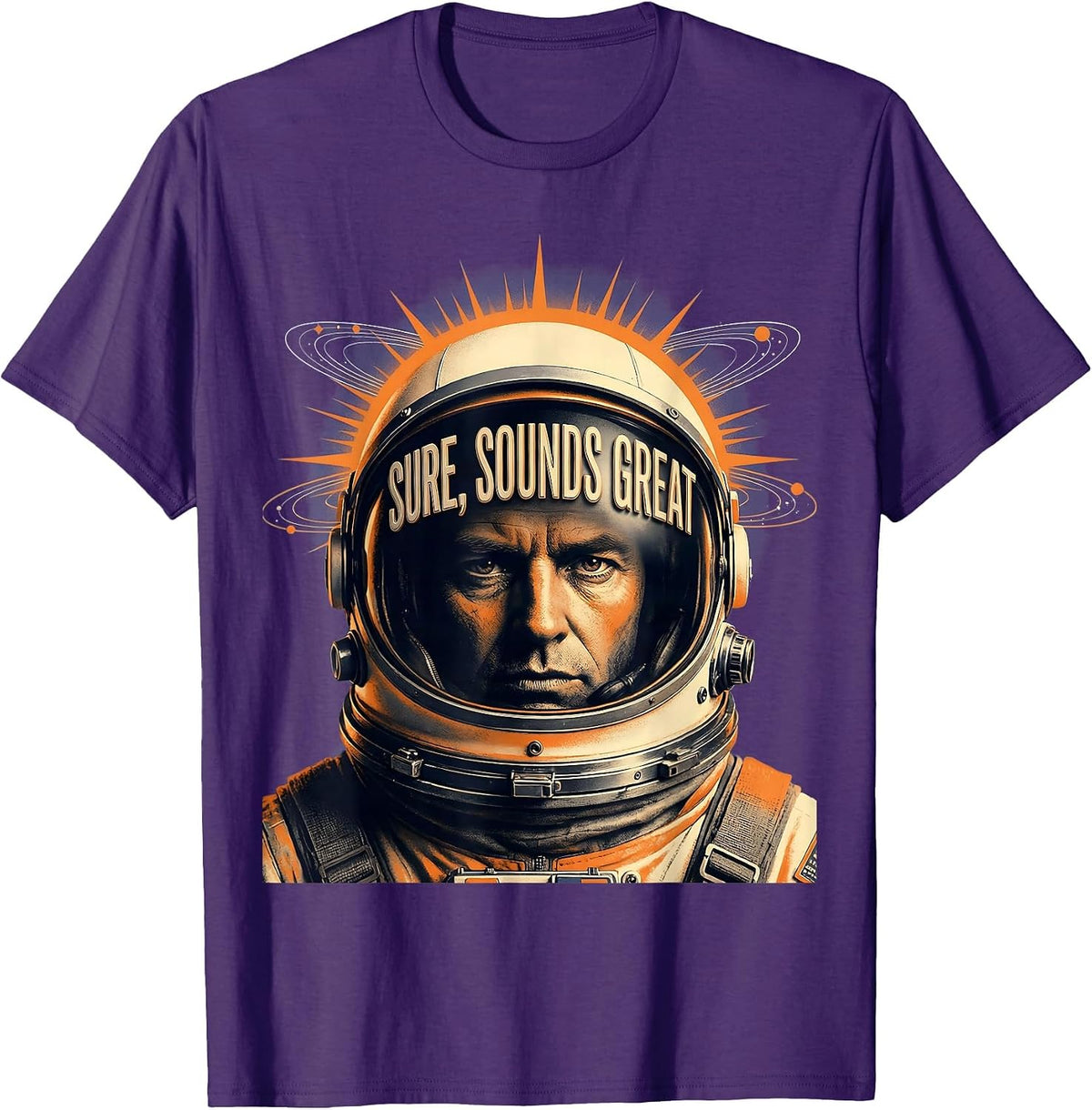 Sure Sounds Great Sarcastic Humor Design T-Shirt - Purple