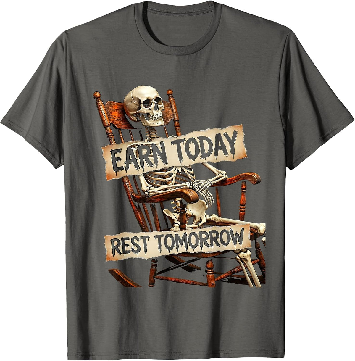 Earn Today Rest Tomorrow Hustle Motivation Design T-Shirt - Asphalt Grey