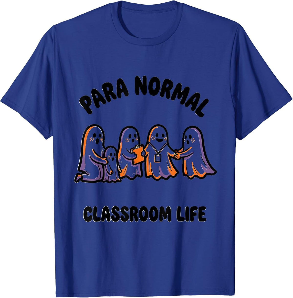 Para Normal Classroom Life Cartoon Paraeducator Halloween T-Shirt - Royal Blue