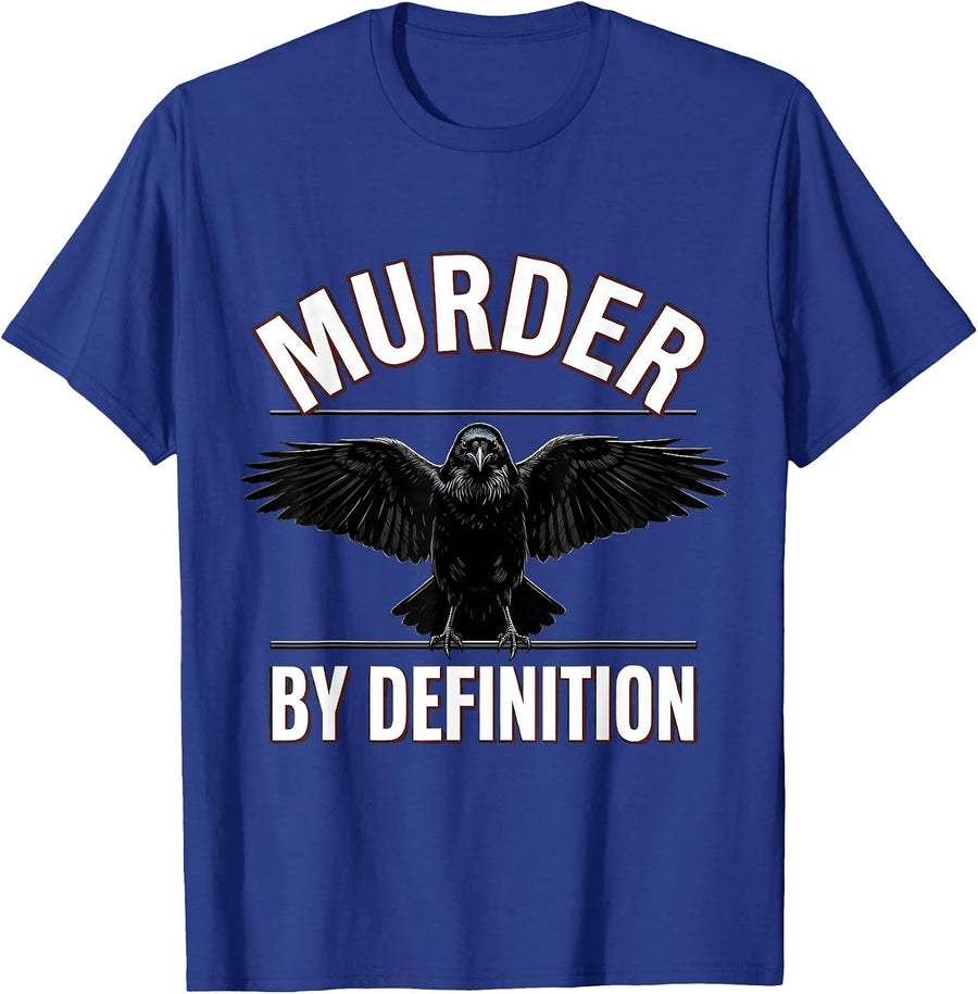 Murder By Definition Gothic Crow Dark Humor Raven Lover T-Shirt - Royal Blue