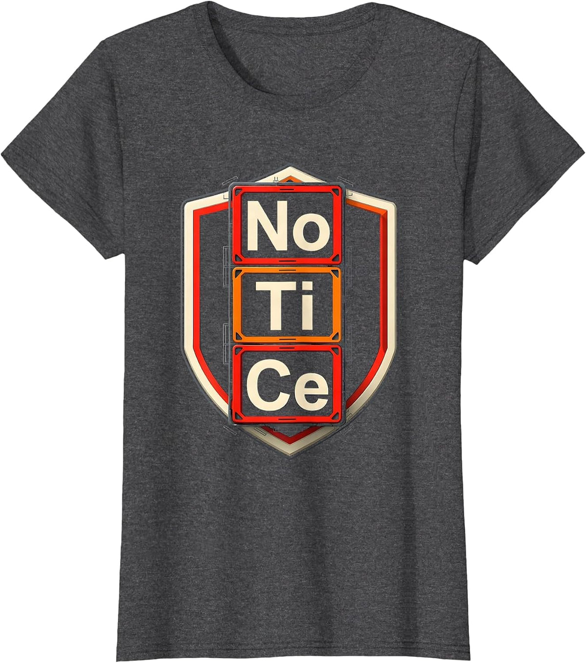 Women's NoTiCe Funny Chemistry Science Teacher Gift Idea T-Shirt - Dark Heather Grey
