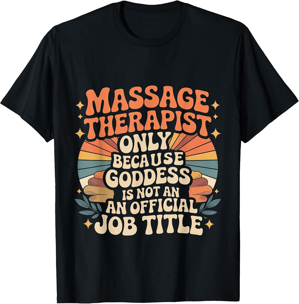 Massage Therapist Healing Goddess Unofficially - T-Shirt - Black