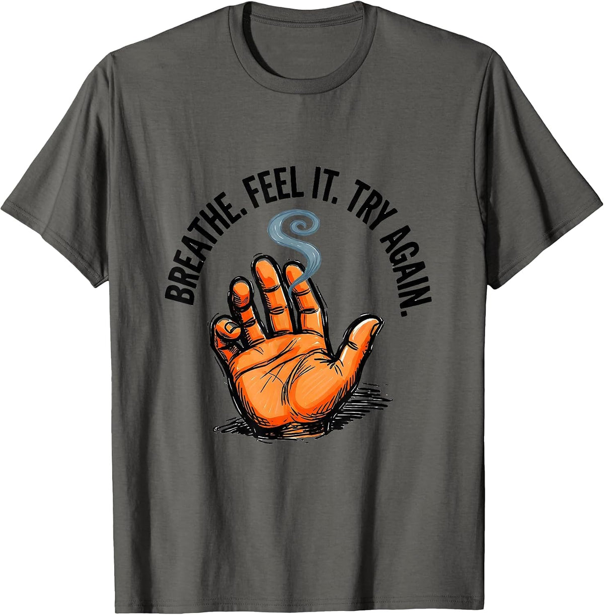 Men's Breathe Feel It Try Again Encouraging Counselor Mental T-Shirt - Asphalt Grey