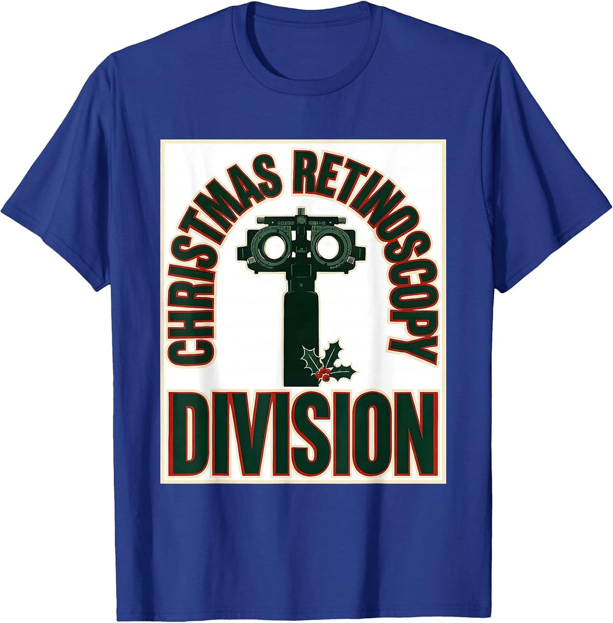 Christmas Retinoscopy Division Funny Optometrist Eye Doctor T-Shirt - Royal Blue