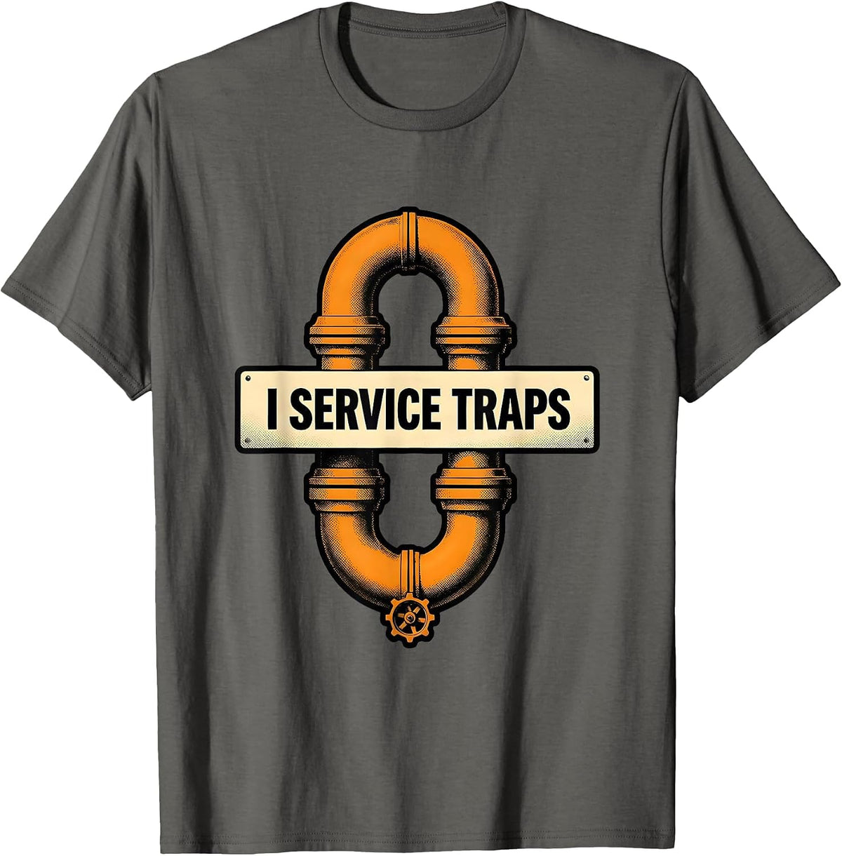 Men's I Service Traps Funny Plumber Pipefitter Plumbing Dad Gift T-Shirt - Asphalt Grey