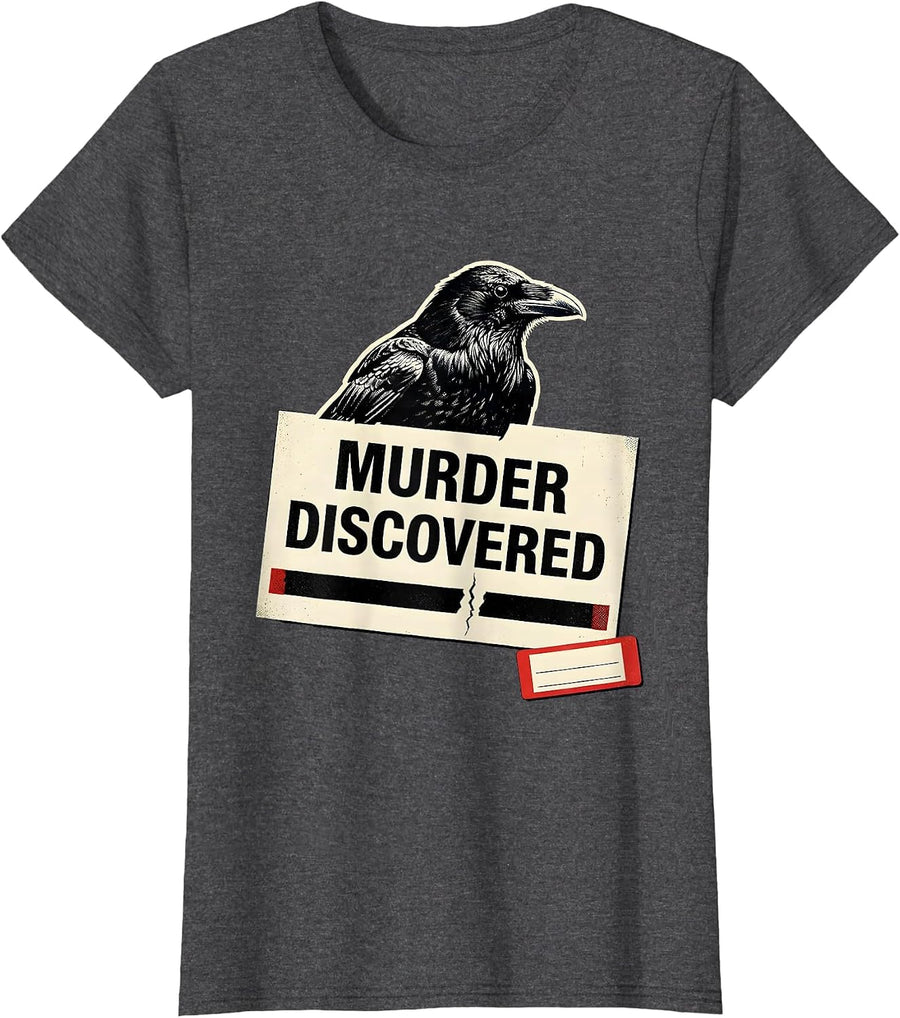 Women's Murder Discovered Dark Humor Gothic Crow Raven Bird Lover T-Shirt - Dark Heather Grey