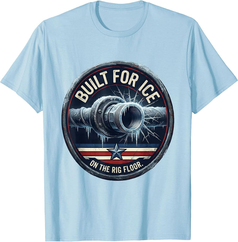 Men's Built For Ice On The Rig Floor Patriotic Oilfield Worker T-Shirt - Baby Blue