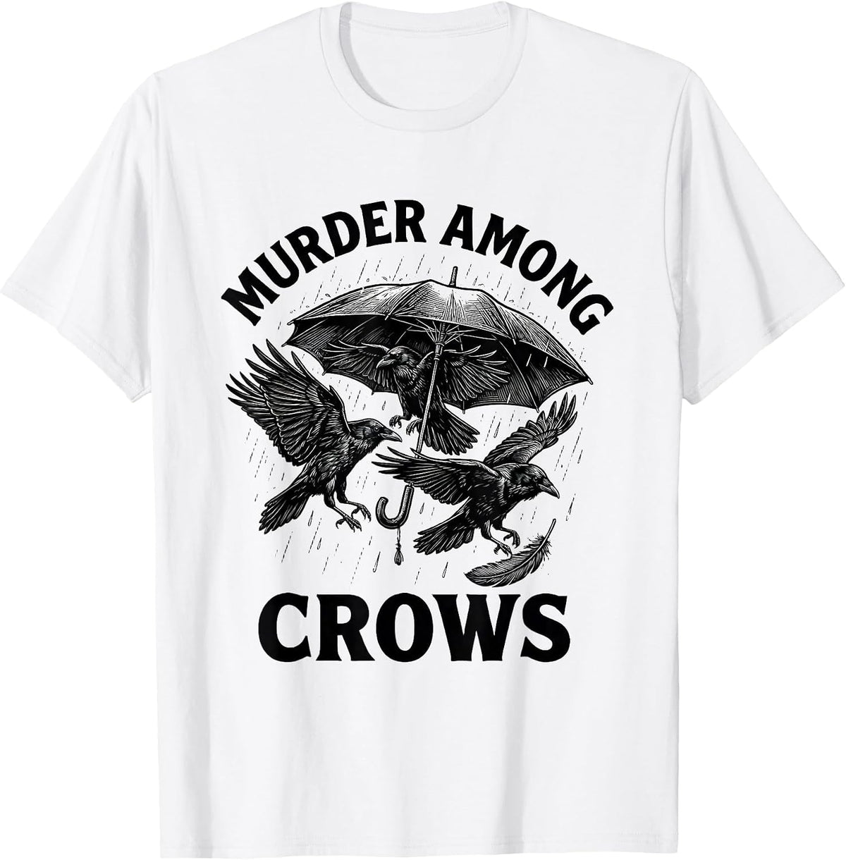 Men's Murder Among Crows Dark Humor Gothic Crow Lover Halloween T-Shirt - White
